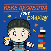 Bebe Orchestra Joue Coldplay