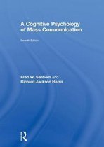 A Cognitive Psychology of Mass Communication