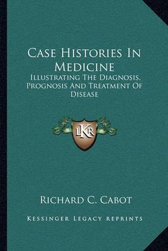 Case Histories in Medicine, Richard C Cabot 9781163098851 Boeken