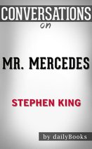 Conversation on Mr. Mercedes: A Novel By Stephen King