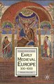 Early Medieval Europe 300 1000