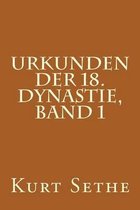 Urkunden Der 18. Dynastie, Band 1