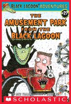 Black Lagoon Adventures 27 - The Amusement Park from the Black Lagoon (Black Lagoon Adventures #27)