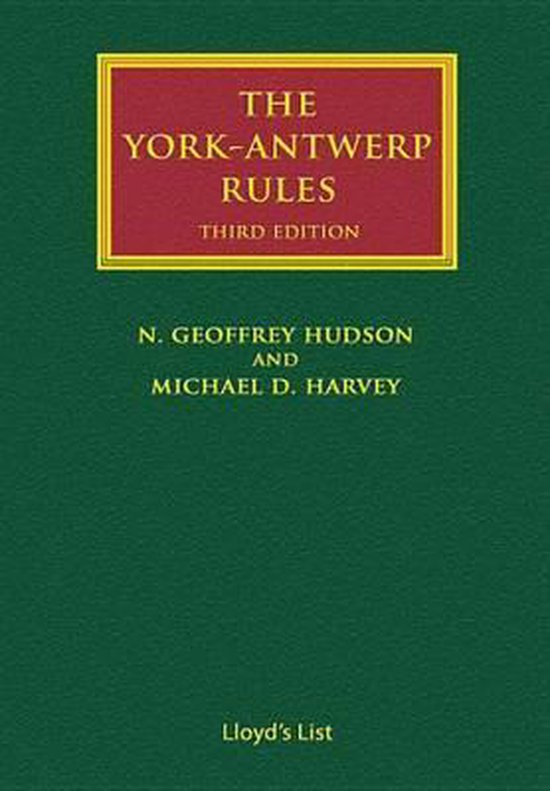 The YorkAntwerp Rules The Principles and Practice of General Average