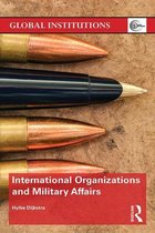 International Organizations and Military Affairs