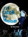 I'll Catch the Moon