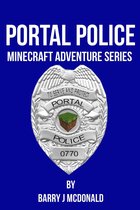 Portal Police - Portal Police: A Minecraft®TM Adventure Series