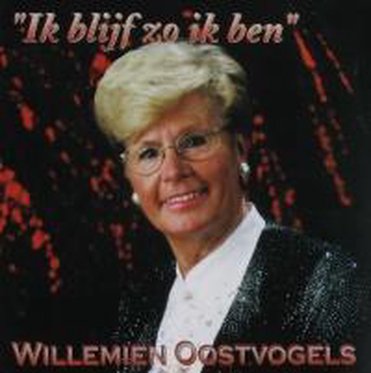 Ik Blijf Zo Ik Ben