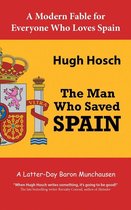The Man Who Saved Spain