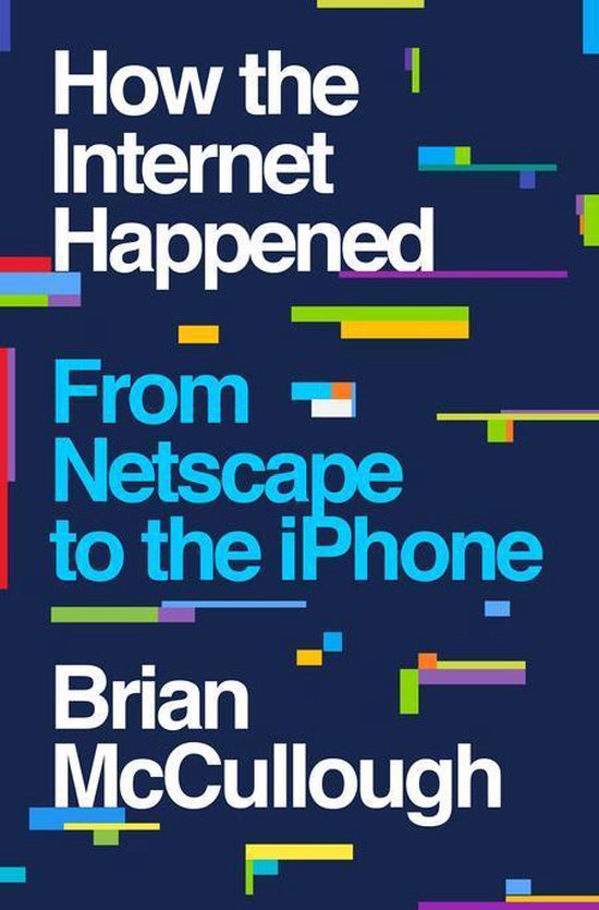How the Internet Happened - cover