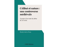 Célibat et nature : une controverse médiévale