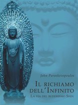 Il Richiamo dell'Infinito - La via del Buddhismo Shin