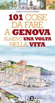 101 cose da fare a Genova almeno una volta nella vita