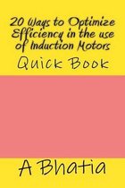 20 Ways to Optimize Efficiency in the Use of Induction Motors