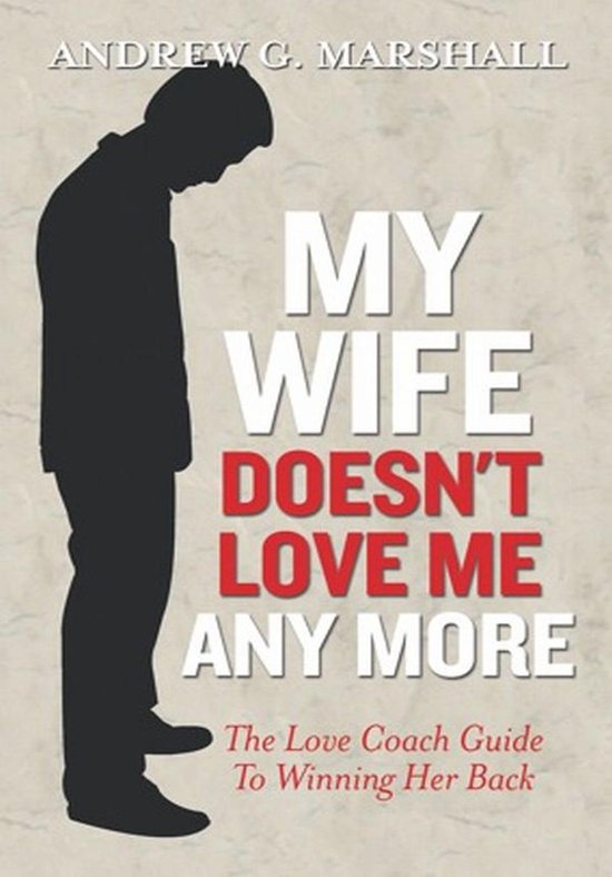 bol My Wife Doesnt Love Me Any More (ebook), Andrew G