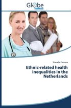 Ethnic-related health inequalities in the Netherlands