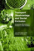 Transport and Society - Transport Disadvantage and Social Exclusion