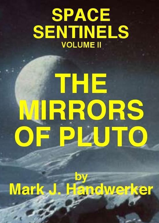 The Mirrors of Pluto: Space Sentinels (Volume II) - cover
