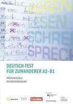 Deutsch-Test fur Zuwanderer A2 - B1 - Prufungsziele, Testbeschreibun