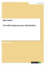 Crowdinvesting ALS Neue Aktienkultur