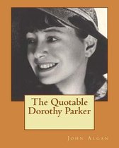 The Quotable Dorothy Parker