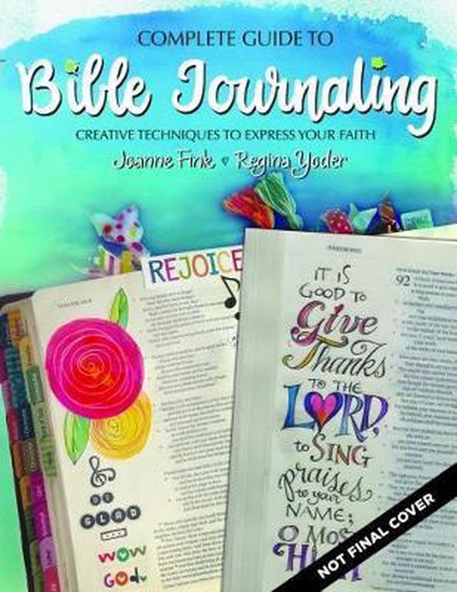 Complete Guide to Bible Journaling - Joanne Fink