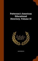 Patterson's American Educational Directory, Volume 10