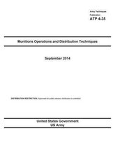 Army Techniques Publication ATP 4-35 Munitions Operations and Distribution Techniques September 2014