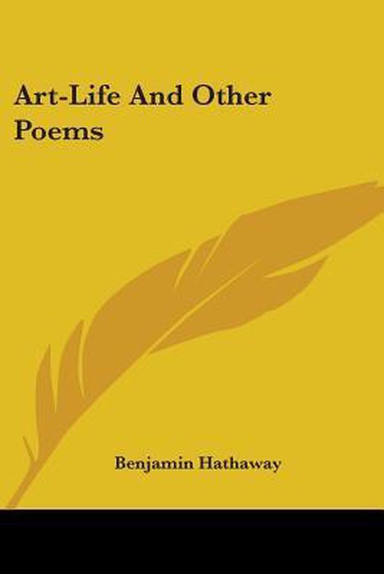 Art-Life and Other Poems