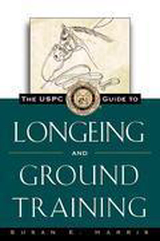 The Uspc Guide to Longeing and Ground Training - cover