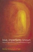 Love, Imperfectly Known