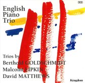 Berthold Goldschmidt, Malcolm Lipkin, David Matthews: Trios