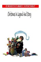 Christmas in Legend and Story