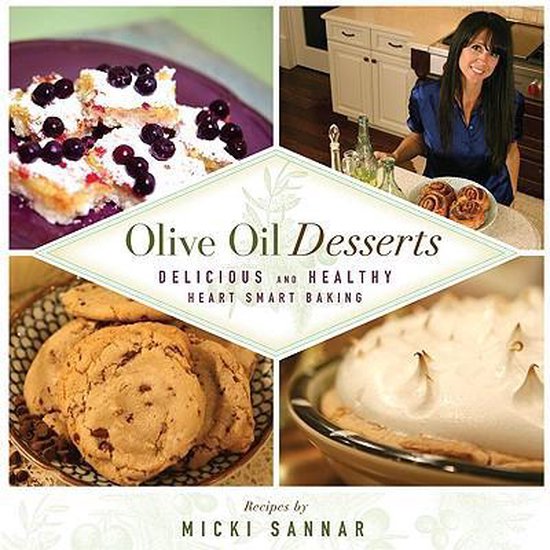 Olive Oil Desserts, Micki Sannar 9780980134902 Boeken