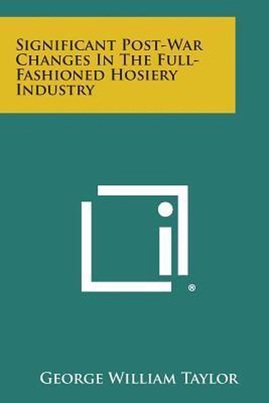 Significant Post-War Changes in the Full-Fashioned Hosiery I ... - cover
