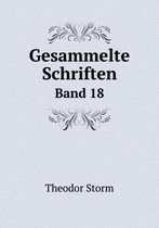 Gesammelte Schriften Band 18