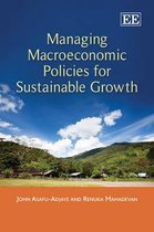 Managing Macroeconomic Policies for Sustainable Growth