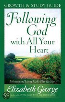 Following God with All Your Heart Growth and Study Guide