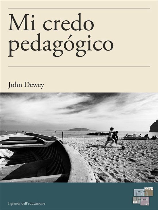 I Grandi dell'Educazione 7 - Mi credo pedagógico - cover