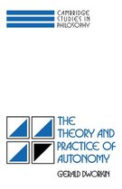 Cambridge Studies in Philosophy-The Theory and Practice of Autonomy