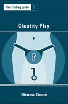 The Toybag Guide to Chastity Play