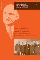 Robert Schuman Et Les P res de l'Europe