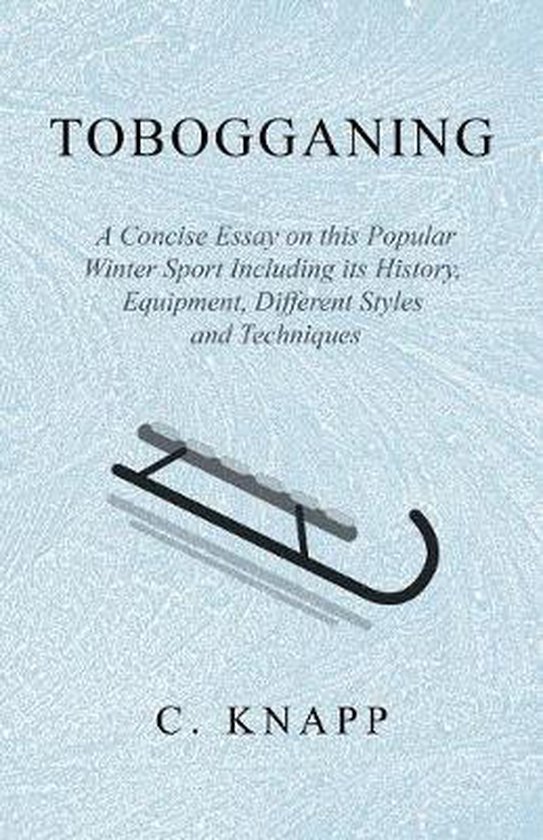 Tobogganing - A Concise Essay on this Popular Winter Sport I ... - cover