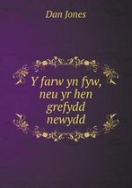 Y farw yn fyw, neu yr hen grefydd newydd