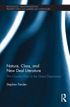 Routledge Transnational Perspectives on American Literature- Nature, Class, and New Deal Literature
