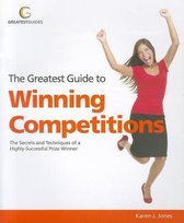 The Greatest Guide to Winning Competitions