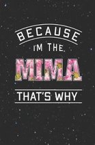Because I'm the Mima That's Why