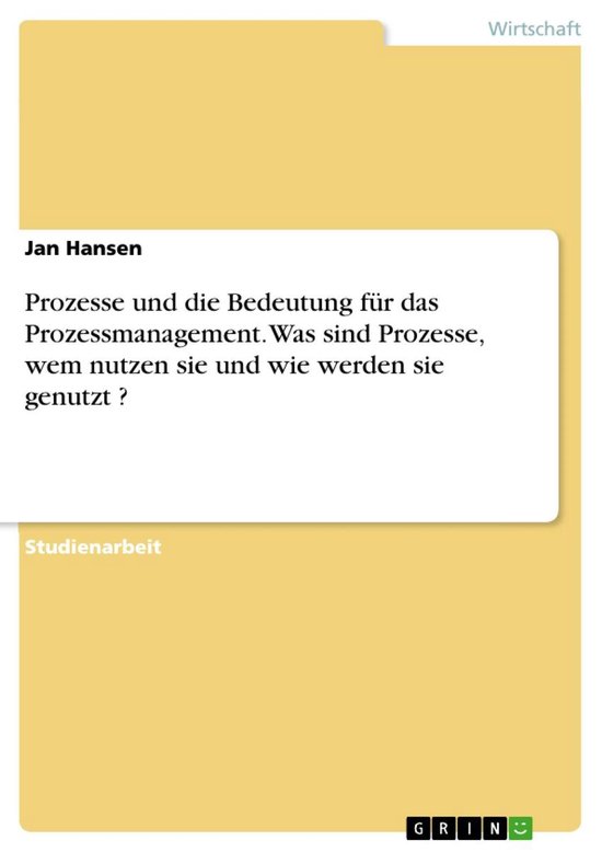 Prozesse und die Bedeutung für das Prozessmanagement. Was s ... - cover