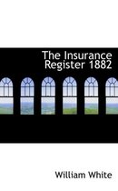 The Insurance Register 1882