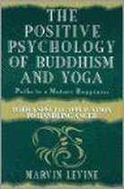 The Positive Psychology of Buddhism and Yoga